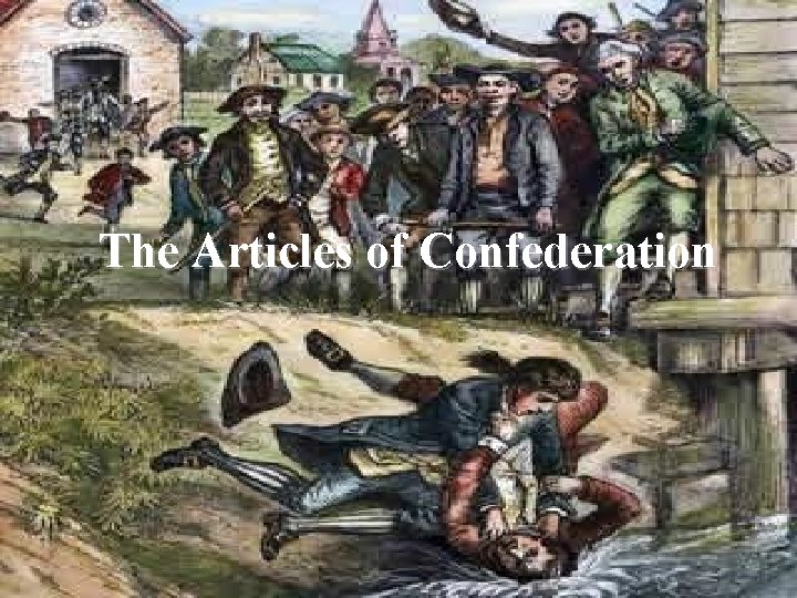 The Articles of Confederation 