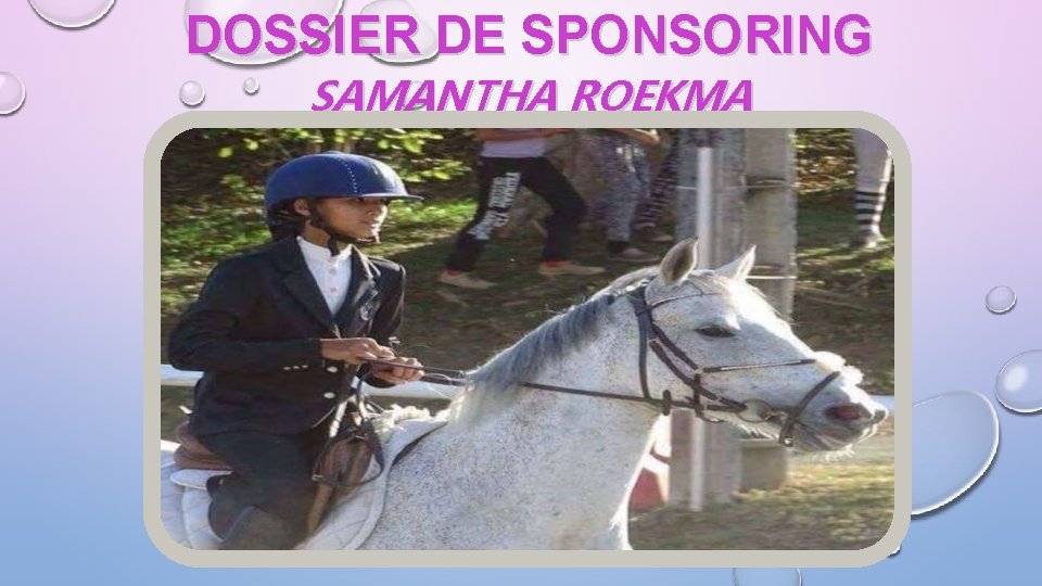 DOSSIER DE SPONSORING SAMANTHA ROEKMA 