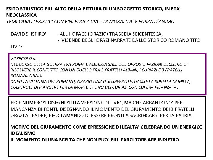 ESITO STILISTICO PIU' ALTO DELLA PITTURA DI UN SOGGETTO STORICO, IN ETA' NEOCLASSICA TEMI