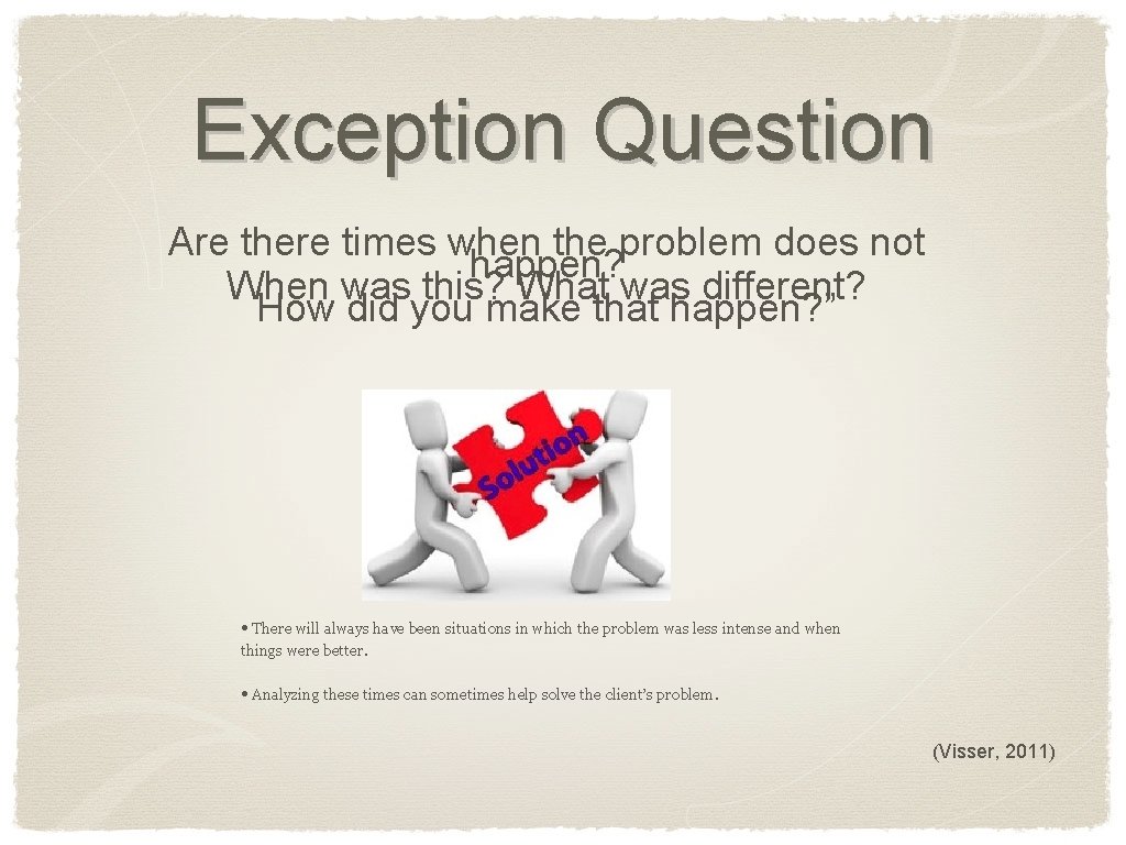 Exception Question Are there times when the problem does not happen? When was this?