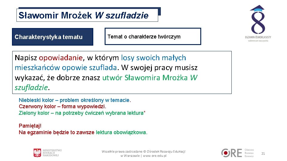 Sławomir Mrożek W szufladzie Charakterystyka tematu Temat o charakterze twórczym Napisz opowiadanie, w którym