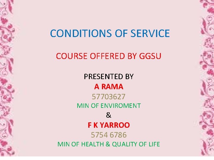  CONDITIONS OF SERVICE COURSE OFFERED BY GGSU PRESENTED BY A RAMA 57703627 MIN