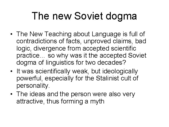 The new Soviet dogma • The New Teaching about Language is full of contradictions
