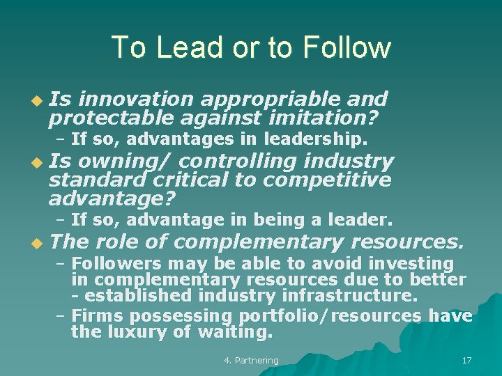 To Lead or to Follow u Is innovation appropriable and protectable against imitation? –