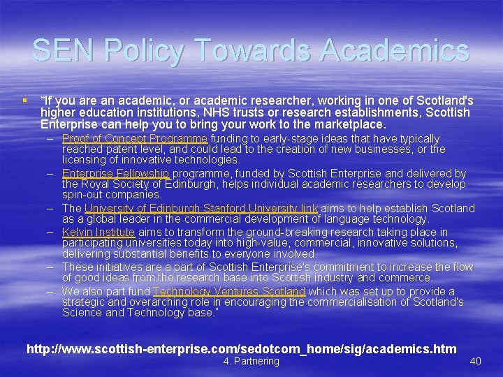 SEN Policy Towards Academics § “If you are an academic, or academic researcher, working