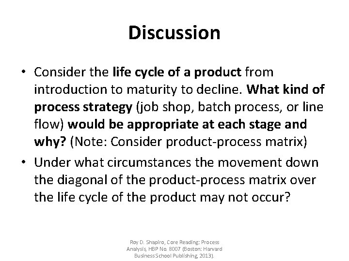 Discussion • Consider the life cycle of a product from introduction to maturity to Discussion • Consider the life cycle of a product from introduction to maturity to