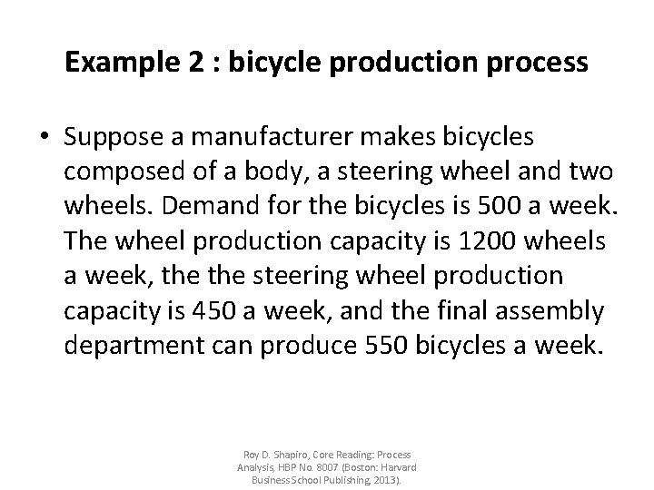 Example 2 : bicycle production process • Suppose a manufacturer makes bicycles composed of Example 2 : bicycle production process • Suppose a manufacturer makes bicycles composed of