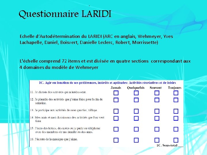 Questionnaire LARIDI Echelle d’Autodétermination du LARIDI (ARC en anglais, Wehmeyer, Yves Lachapelle, Daniel, Boisvert,