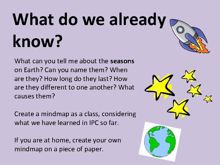 What do we already know? What can you tell me about the seasons on