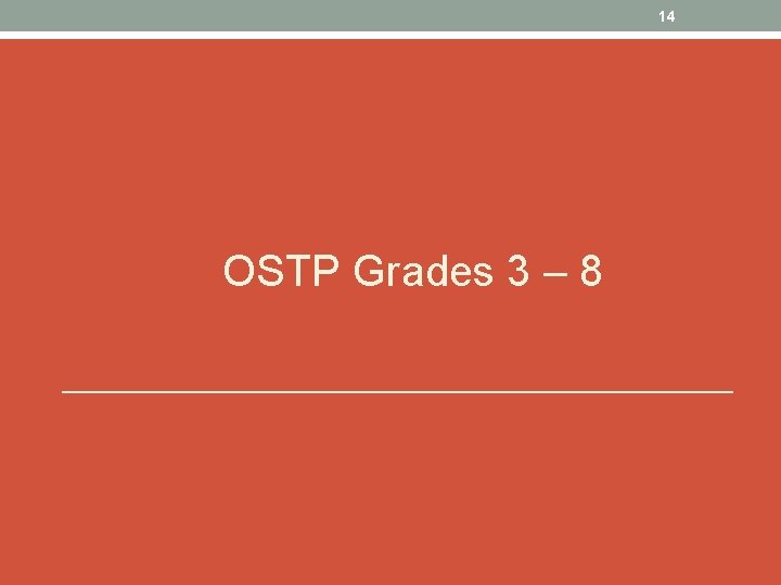 14 OSTP Grades 3 – 8 