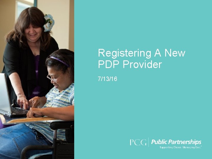 Registering A New PDP Provider 7/13/16 