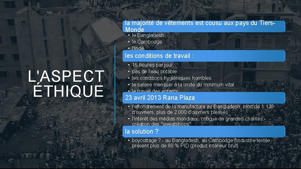 la majorité de vêtements est cousu aux pays du Tiers. Monde • le Bangladesh