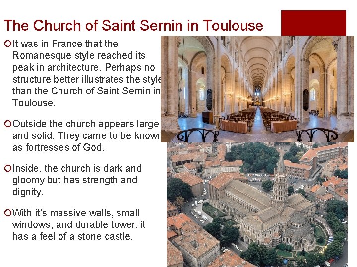 The Church of Saint Sernin in Toulouse ¡It was in France that the Romanesque