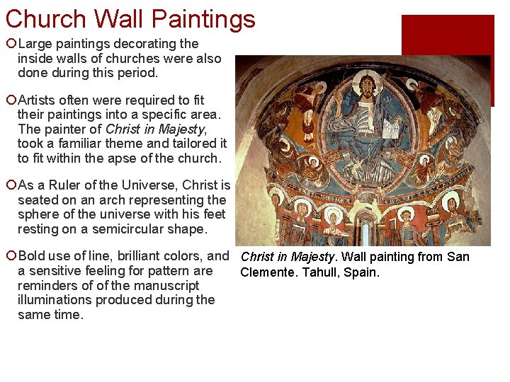 Church Wall Paintings ¡ Large paintings decorating the inside walls of churches were also