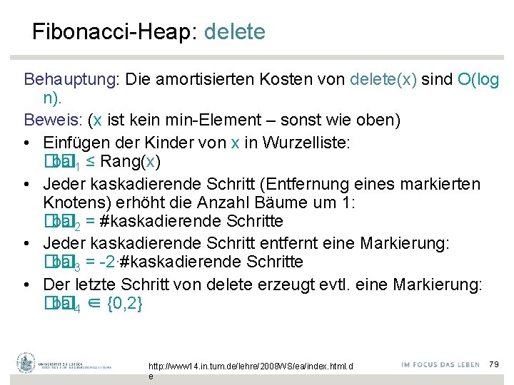 Fibonacci-Heap: delete Behauptung: Die amortisierten Kosten von delete(x) sind O(log n). Beweis: (x ist
