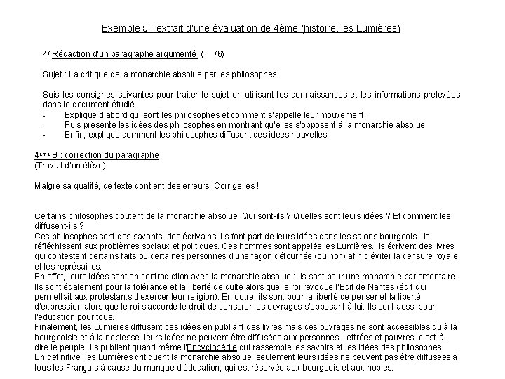 Exemple 5 : extrait d’une évaluation de 4ème (histoire, les Lumières) 4/ Rédaction d’un