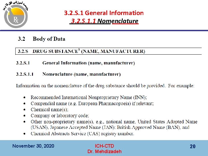 3. 2. S. 1 General Information 3. 2. S. 1. 1 Nomenclature November 30,