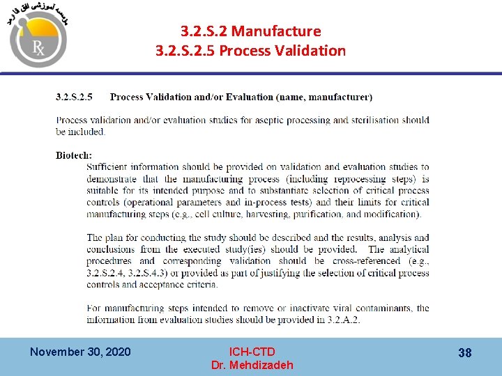 3. 2. S. 2 Manufacture 3. 2. S. 2. 5 Process Validation November 30,