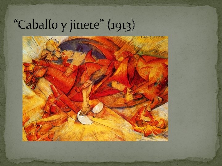 “Caballo y jinete” (1913) 