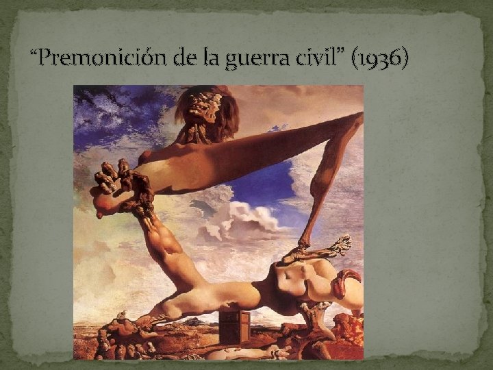 “Premonición de la guerra civil” (1936) 