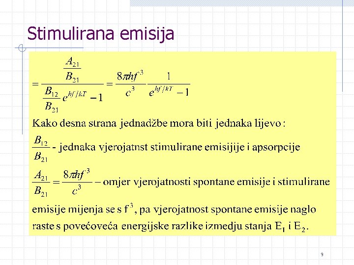 Stimulirana emisija 9 