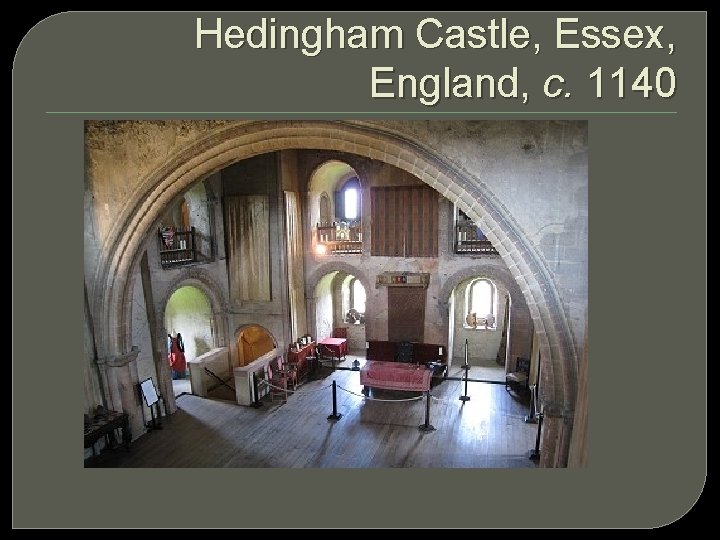 Hedingham Castle, Essex, England, c. 1140 