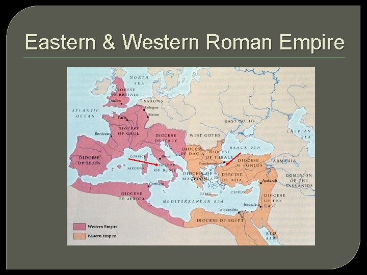Eastern & Western Roman Empire 