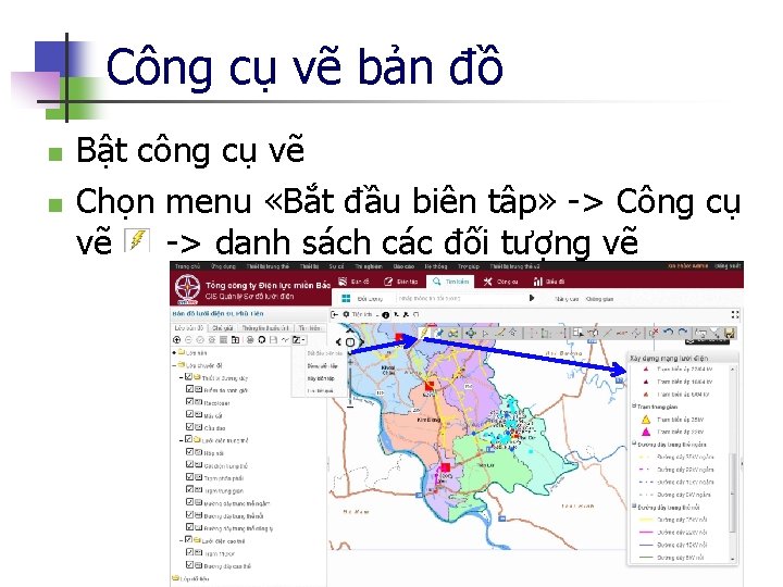 Công cụ vẽ bản đồ n n Bật công cụ vẽ Chọn menu «Bắt