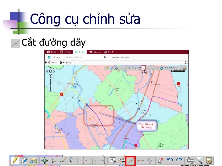 Công cụ chỉnh sửa n Cắt đường dây 