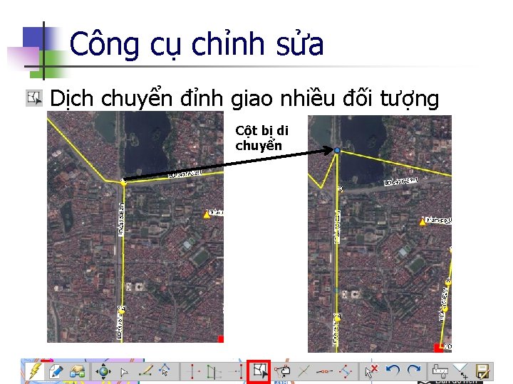 Công cụ chỉnh sửa n Dịch chuyển đỉnh giao nhiều đối tượng Cột bị