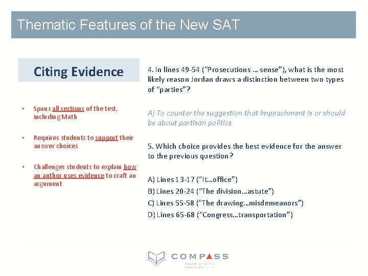 Thematic Features of the New SAT Citing Evidence • Spans all sections of the