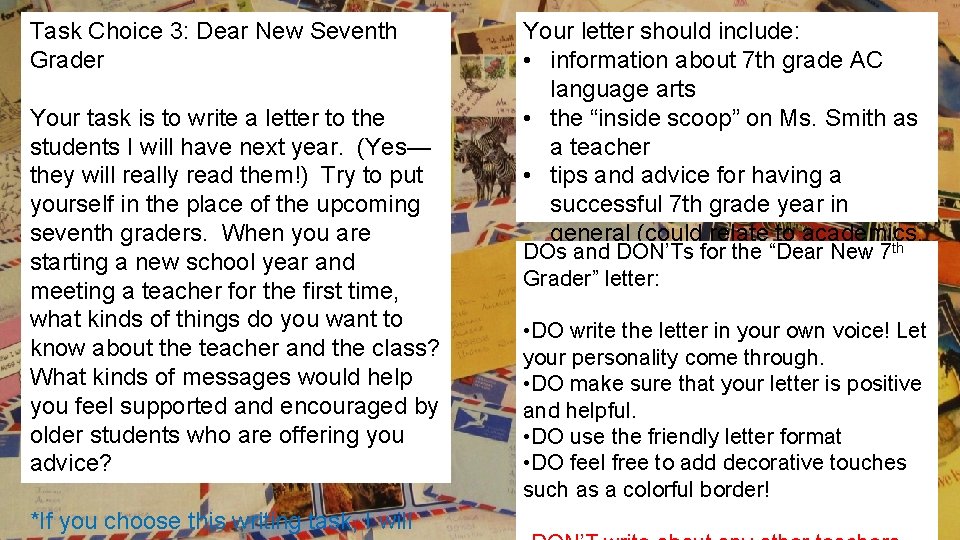 Task Choice 3: Dear New Seventh Grader Your task is to write a letter