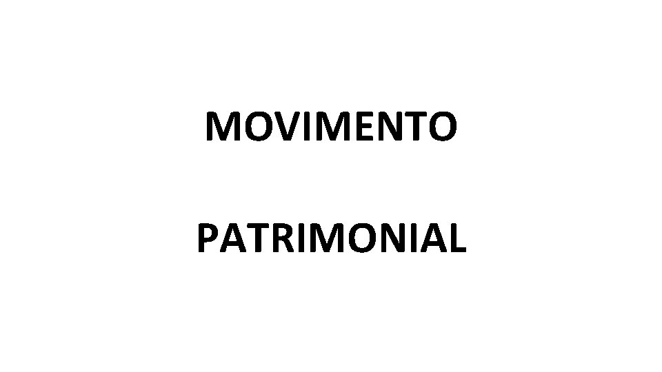 MOVIMENTO PATRIMONIAL 