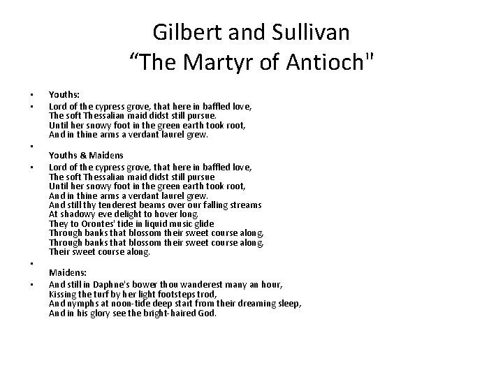 Gilbert and Sullivan “The Martyr of Antioch" • • • Youths: Lord of the