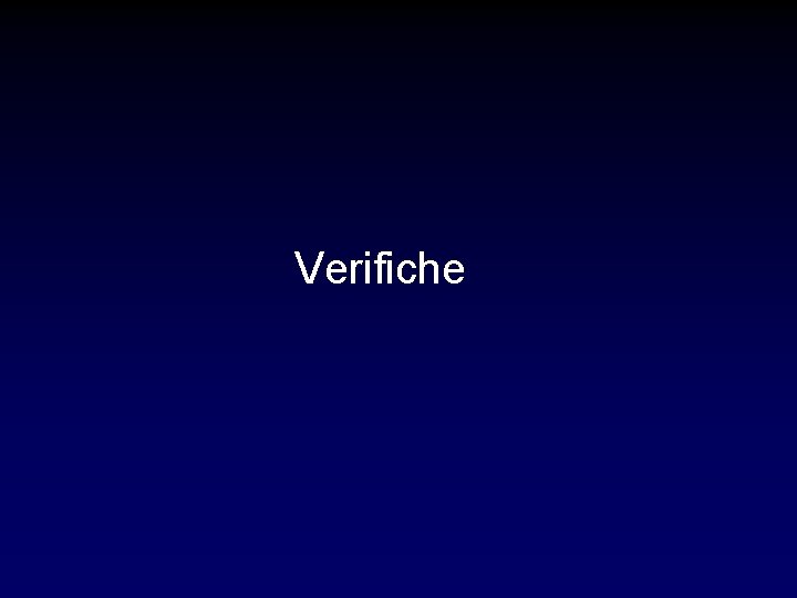 Verifiche Verifiche
