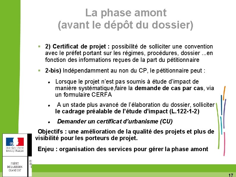 La phase amont (avant le dépôt du dossier) 2) Certificat de projet : possibilité