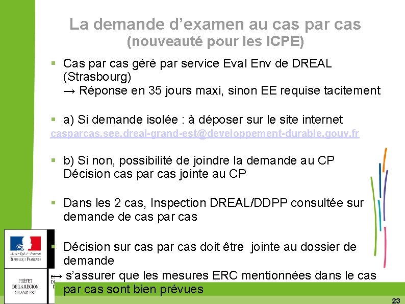 La demande d’examen au cas par cas (nouveauté pour les ICPE) Cas par cas