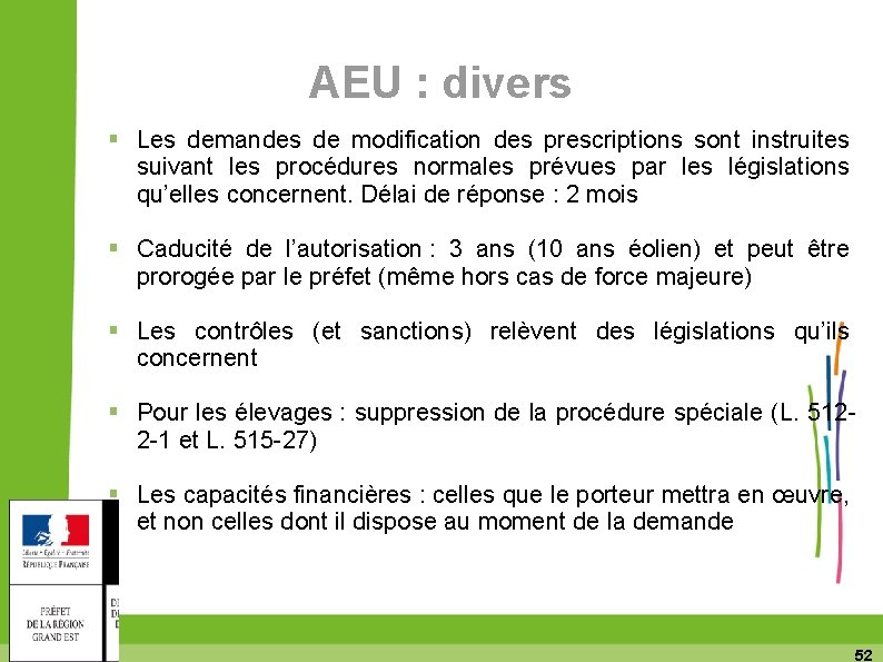 AEU : divers Les demandes de modification des prescriptions sont instruites suivant les procédures