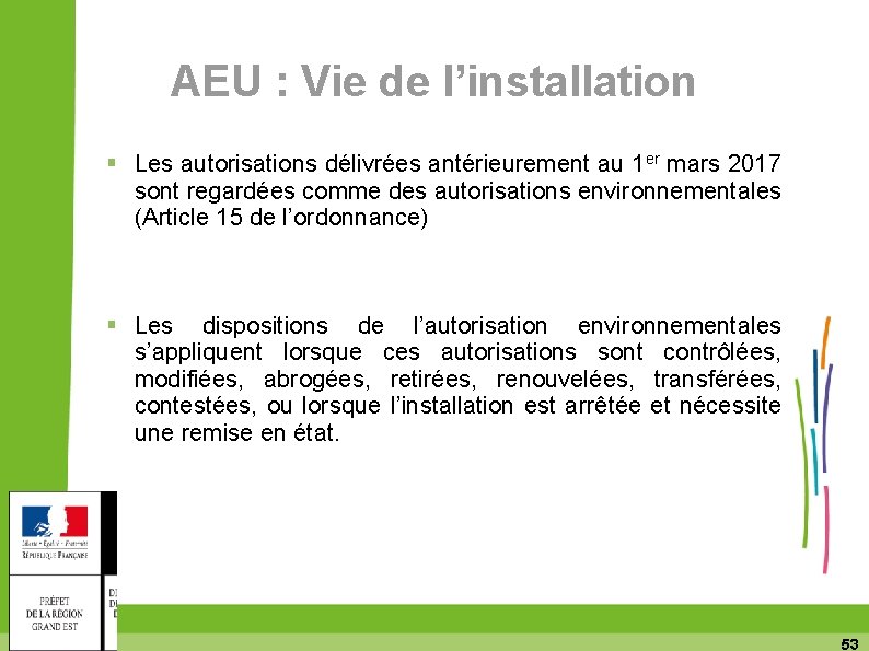 AEU : Vie de l’installation Les autorisations délivrées antérieurement au 1 er mars 2017