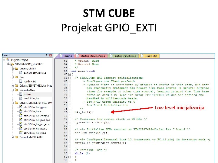 STM CUBE Projekat GPIO_EXTI Low level inicijalizacija 