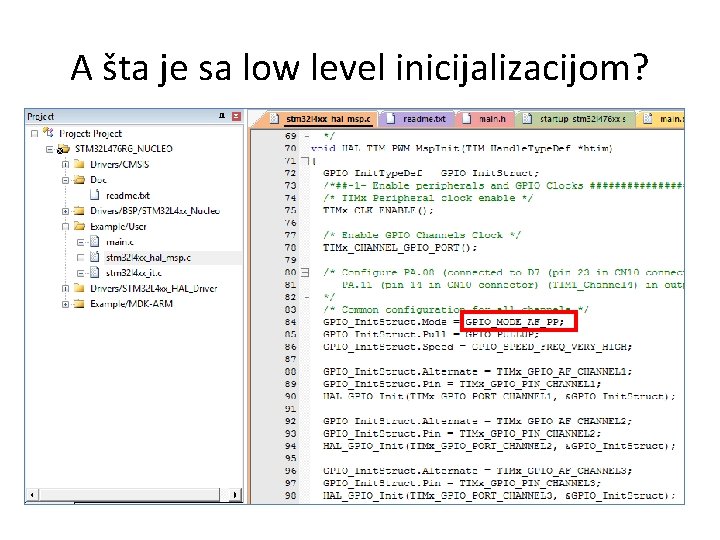 A šta je sa low level inicijalizacijom? 