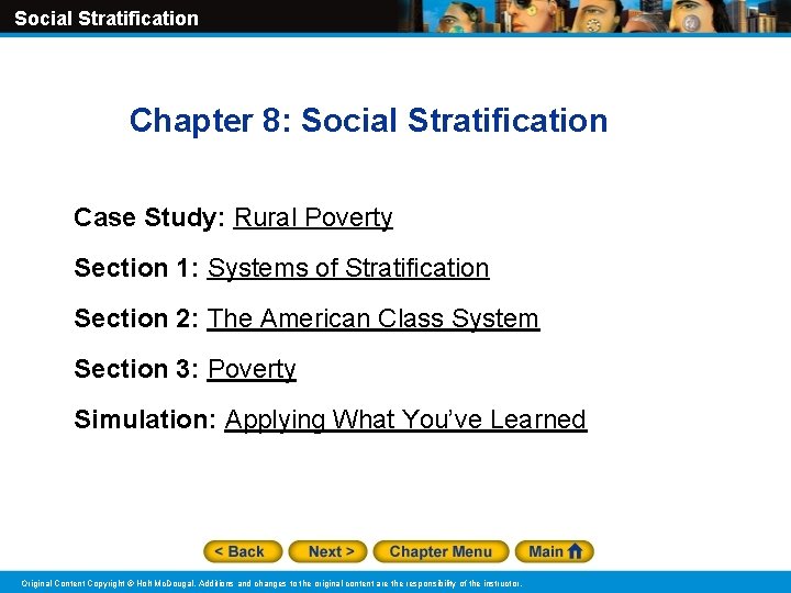 Social Stratification Chapter 8: Social Stratification Case Study: Rural Poverty Section 1: Systems of