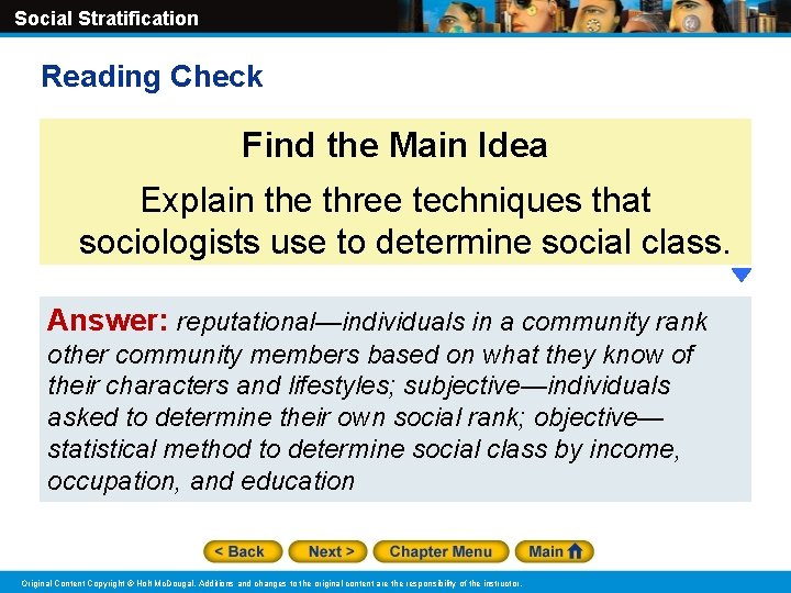 Social Stratification Reading Check Find the Main Idea Explain the three techniques that sociologists