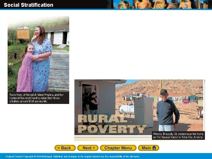 Social Stratification Original Content Copyright © Holt Mc. Dougal. Additions and changes to the