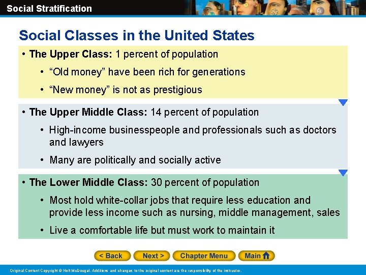 Social Stratification Social Classes in the United States • The Upper Class: 1 percent