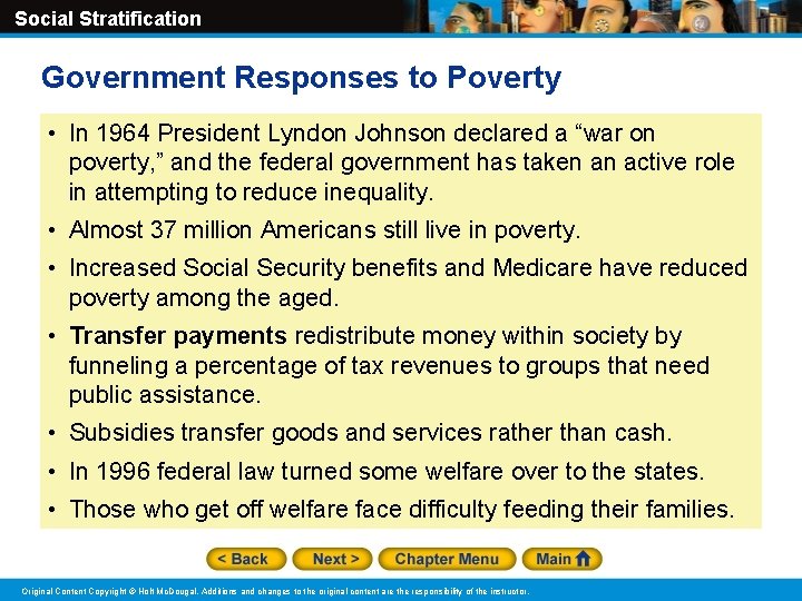 Social Stratification Government Responses to Poverty • In 1964 President Lyndon Johnson declared a