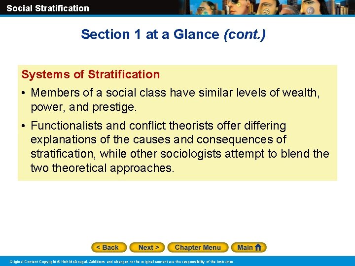 Social Stratification Section 1 at a Glance (cont. ) Systems of Stratification • Members