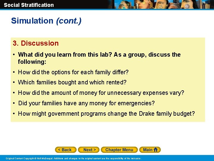 Social Stratification Simulation (cont. ) 3. Discussion • What did you learn from this