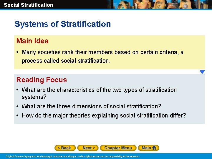 Social Stratification Systems of Stratification Main Idea • Many societies rank their members based