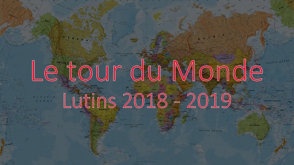 Le tour du Monde Lutins 2018 - 2019 